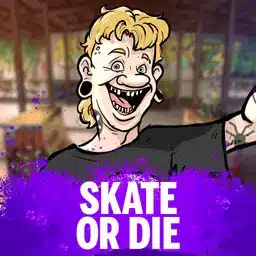 Skate or Die