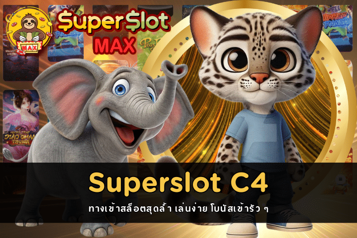 Superslot C4