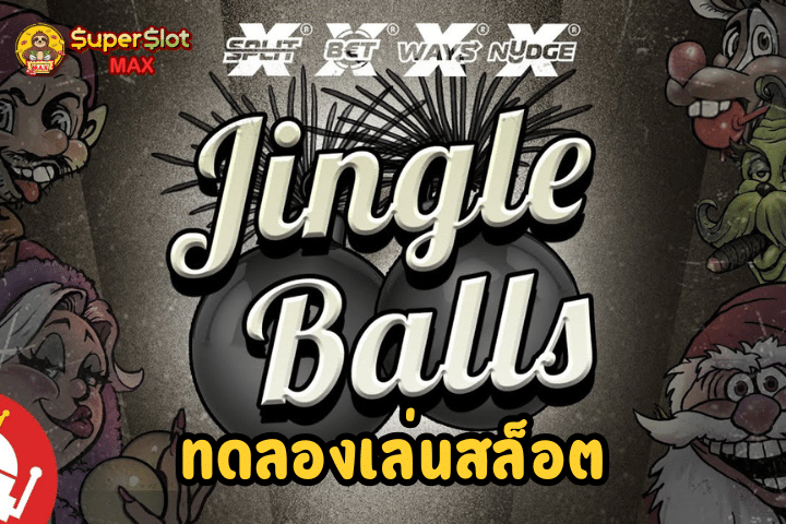 ทดลองเล่นสล็อต Jingle Balls